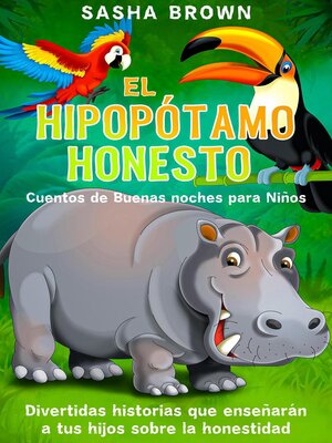 cover image of El hipopótamo honesto cuentos de buenas noches para niños